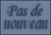 Pas de nouveaux messages Pas de nouveaux messages