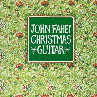 Free John Fahey Christmas Guitar