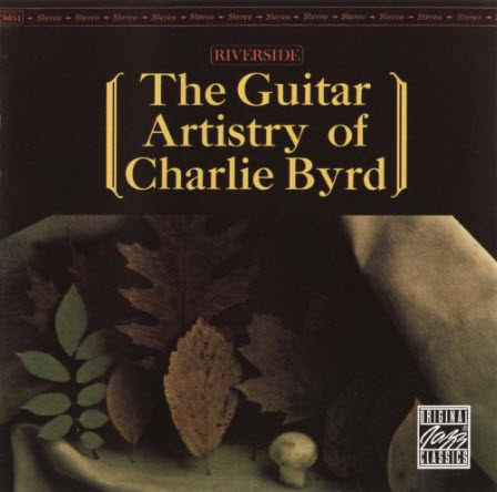 Charlie Byrd - The Guitar Artistry Of Charlie Byrd (1960) [Remastered 1997]