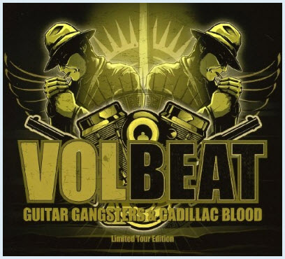 Volbeat – Guitar Gangsters & Cadillac Blood (Limited Tour Edition ...