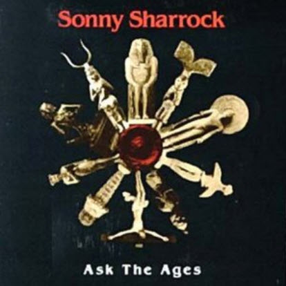 Sonny Sharrock - Ask the Ages (1991) FLAC