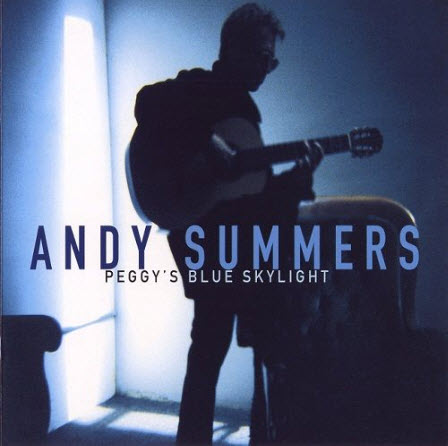 Free Andy Summers - Peggy’s Blue Skylight (2007)