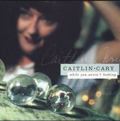 Caitlin Cary - While You Weren't Looking (Deluxe Edition) (2002)