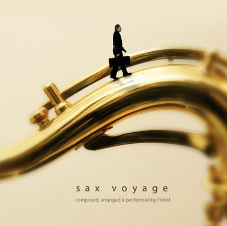 Free Fishel – Sax Voyage - 2008