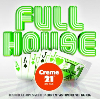 VA - Full House Presented By Creme 21 Der Club