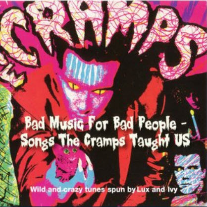 VA - Bad Music For Bad People: Songs The Cramps Taught Us (2009)