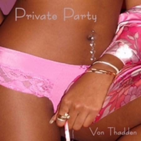 Free Von Thadden - Private Party